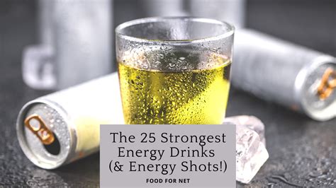 30 Strongest Energy Drinks That Will Kick You Into Gear | Food For Net ...