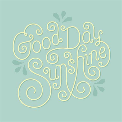 Good Day Sunshine lettering on Behance