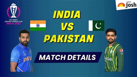 India vs Pakistan World Cup 2023: Match Time, Where to Watch, Live ...