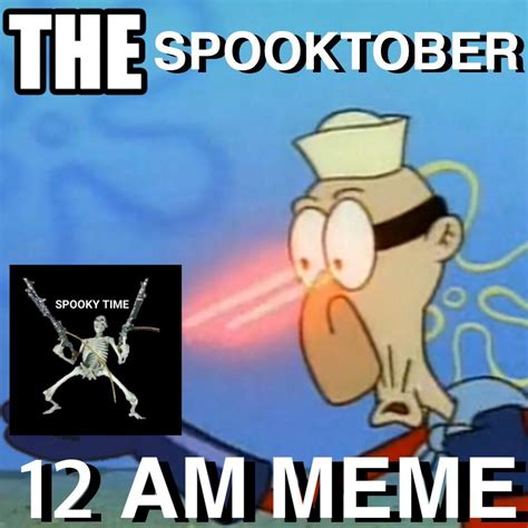 BECOME SKELETON IT IS SPOOKTOBER | Funny cartoon memes, Spongebob memes ...