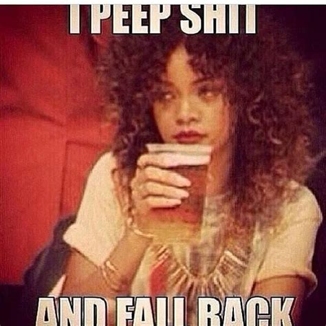 Fall back meme | Game strong quotes, Fall back quotes, Rihanna quotes