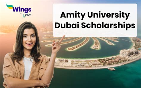 Amity University Dubai Scholarships 2024 | Leverage Edu