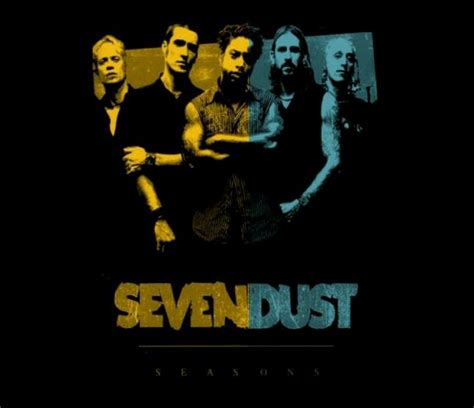 17 Best images about SEVENDUST on Pinterest | Seasons, Book lovers and ...