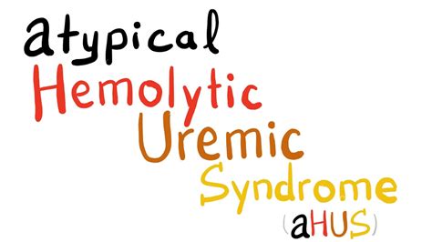 Atypical Hemolytic Uremic Syndrome (aHUS) - YouTube