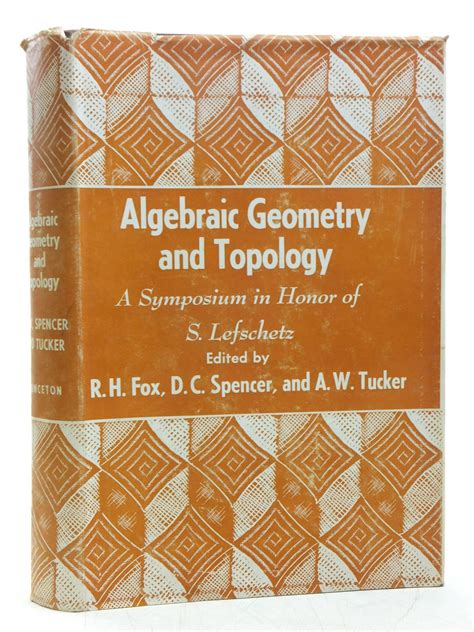 Stella & Rose's Books : ALGEBRAIC GEOMETRY AND TOPOLOGY A SYMPOSIUM IN ...