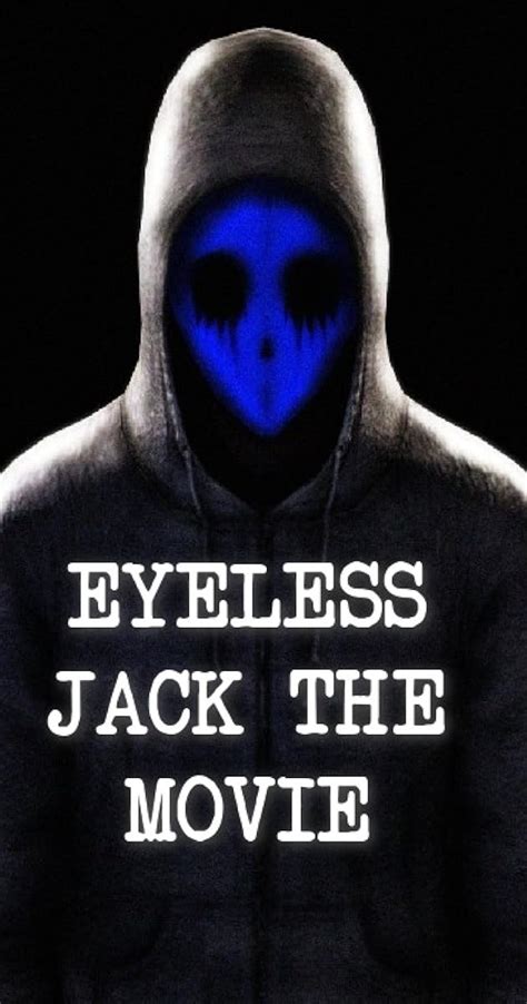 Eyeless Jack: The Movie (2017) - Photo Gallery - IMDb