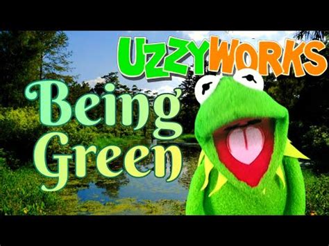 "Bein' Green" A Kermit the Frog Impression Video by UzzyWorks - YouTube