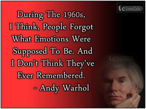 American Artist Andy Warhol Top Best Quotes (With Pictures) - Linescafe.com