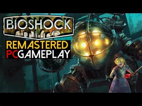 Bioshock Remastered Gameplay (PC HD) - YouTube