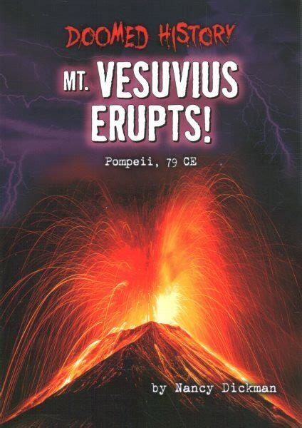 Mt. Vesuvius Erupts! : Pompeii, 79 CE, Paperback by Dickman, Nancy ...