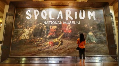 National Museum | Juan Luna's SPOLARIUM | Museum in Manila - YouTube