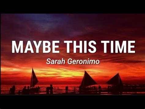 Sarah Geronimo - Maybe This Time (Lyrics) - YouTube