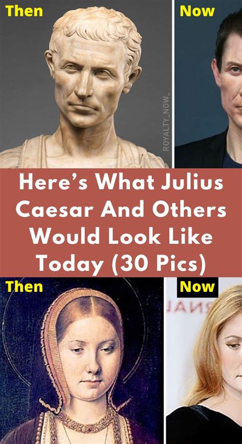 Here’s What Julius Caesar And Others Would Look Like Today (30 Pics ...