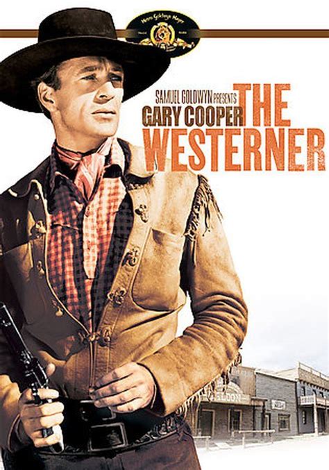 The Westerner (1940) Starring Gary Cooper | my western stars ...