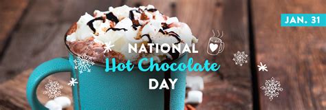 January 31at is National Hot Chocolate Day | Chocolate day, Hot ...