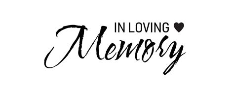 In loving memory. Vector black ink lettering isolated on white ...