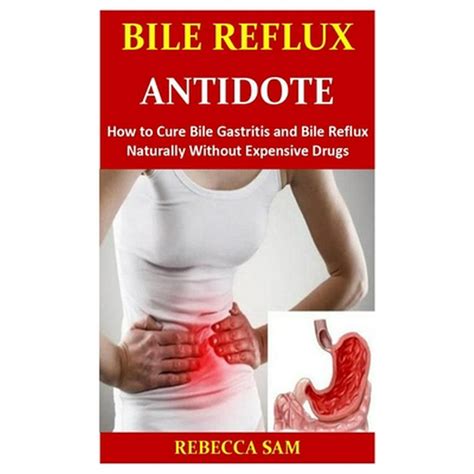 Bile Reflux Antidote : How to Cure Bile Gastritis and Bile Reflux ...