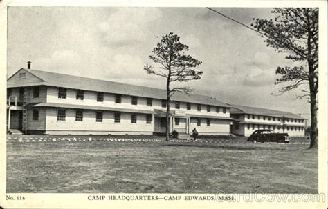 Camp Headquarters Camp Edwards, MA