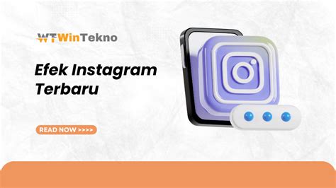 Efek Instagram Terbaru: Membawa Pengalaman Baru dalam Dunia Media ...