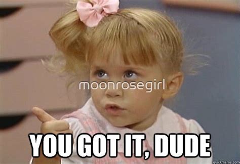 "Full House - Michelle Tanner - You Got It Dude!" by moonrosegirl ...