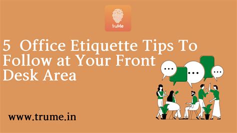 5 Office Etiquette Tips To Follow at Your Front Desk Area