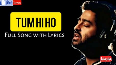 Tum hi ho full song / Arijit Singh / Aashiqui 2 /lyrics song . - YouTube