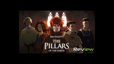 The Pillars of the Earth Book Two Review - Time Flies... | TechRaptor