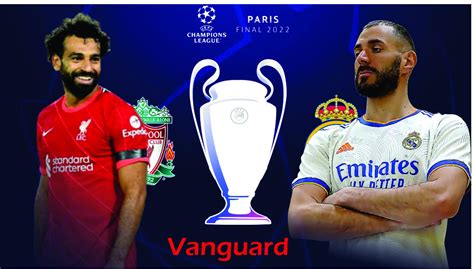 Champions League final: Liverpool on revenge mission - Vanguard News