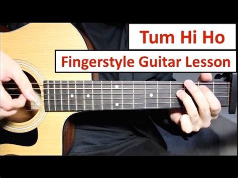 "Tum Hi Ho" - Arijit Singh | Fingerstyle Guitar Lesson (Tutorial) How ...