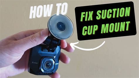 How to Fix Suction Cup Mount - For Dash Cams, Phone Holder - Very Easy ...