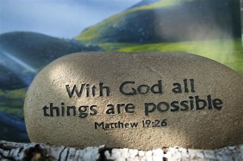 With God all things are possible. Matthew 19:26 ~ God is Heart