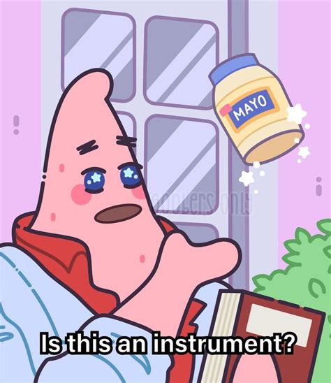 "Is this an instrument?" | Is Mayonnaise an Instrument? | Know Your Meme