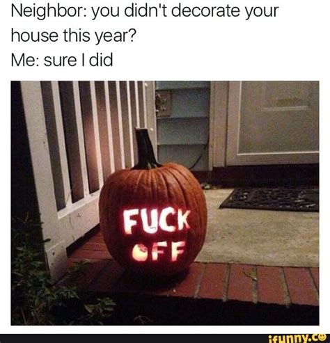 lol, funny, halloween, pumpkin, fuckoff | Funny halloween memes, Funny ...