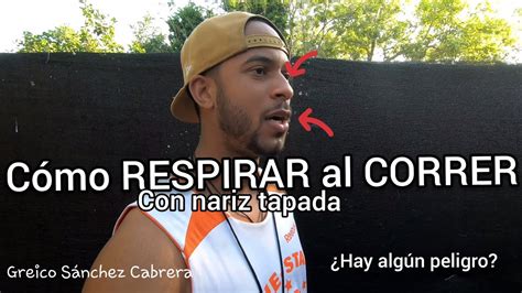 Como respirar al correr si tengo las fosas nasales tapadas | técnicas ...