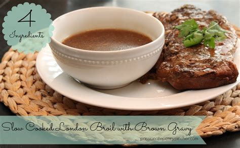 Slow Cooker London Broil With Brown Gravy - Passionate Penny Pincher