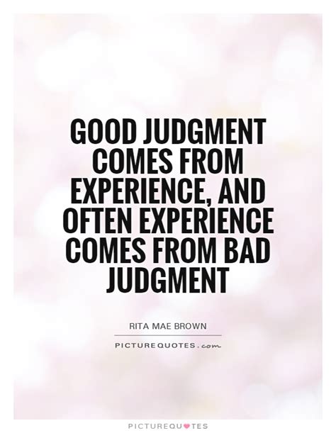 Good Judgment Quotes. QuotesGram