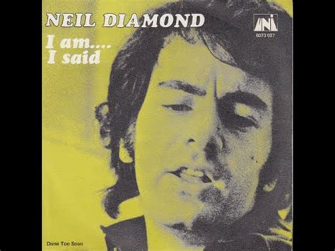 Neil Diamond - I Am... I Said (1971) HQ - YouTube