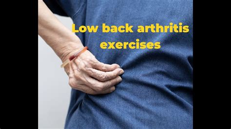 Low Back Arthritis Exercises - YouTube