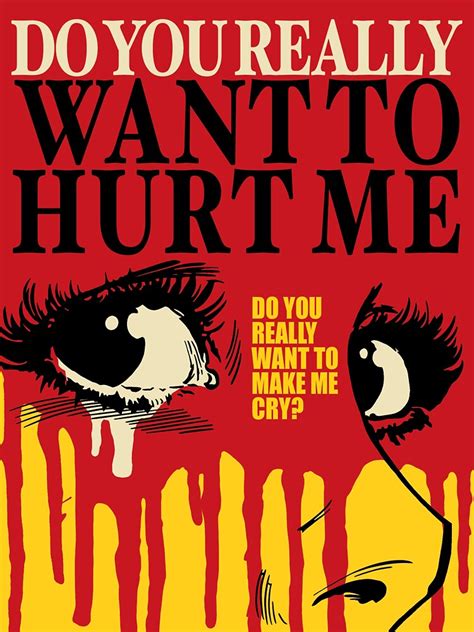 "Do you really want to hurt me?" Sticker for Sale by charlotteazar ...