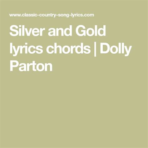 Silver and Gold Lyrics Chords | Dolly Parton