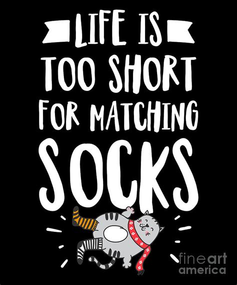 Life Is Too Short Funny Socks Quote Gift Drawing by Noirty Designs ...