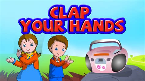 Clap your hands nursery rhymes for children - YouTube