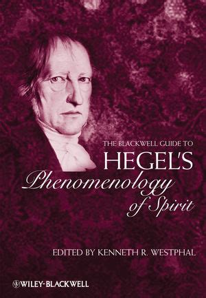 The Blackwell Guide to Hegel's Phenomenology of Spirit | Wiley