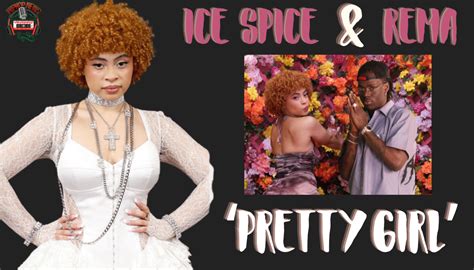 Ice Spice Ft. Rema Unleash 'Pretty Girl' - Hip Hop News Uncensored