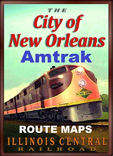 AMTRAK CITY OF NEW ORLEANS: ROUTE MAPS eBook : Robinson, D C: Amazon.ca ...