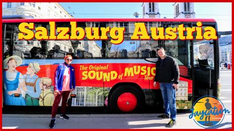 THE ORIGINAL SOUND OF MUSIC TOUR - Salzburg Austria Travel Guide - YouTube