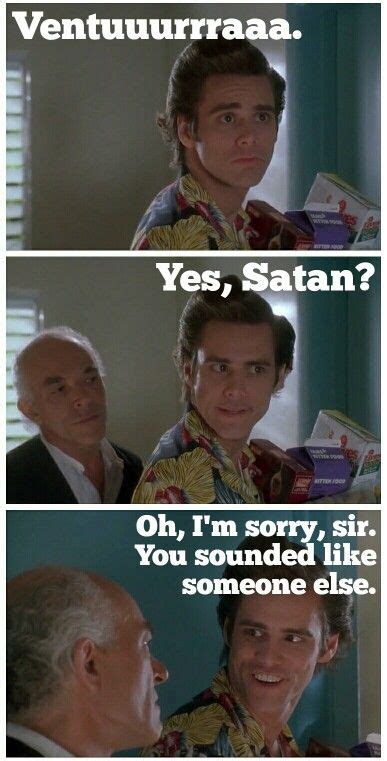 Ace Ventura: Pet Detective | Ace ventura memes, Favorite movie quotes ...