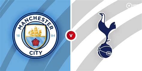 Manchester City vs Tottenham Hotspur Prediction and Betting Tips