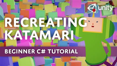 Recreating Katamari in 6 Lines of Code! (Beginner Unity Tutorial) - YouTube