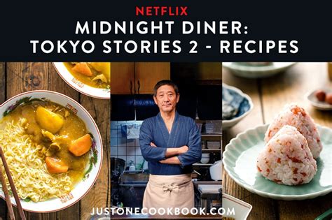 Netflix Midnight Diner: Tokyo Stories – Season 2 Recipes • Just One ...